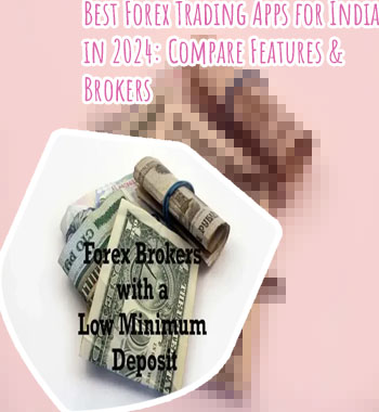 Best forex broker with low minimum deposit for indians